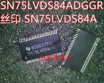 Новый оригинальный SN75LVDS84ADGGR тип SN75LVDS84A TSOP-48 В наличии