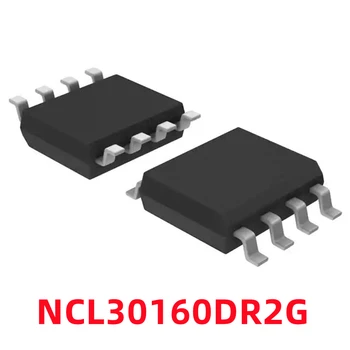 1шт Новый 30160 NCL30160DR2G патч SOP-8 постоянного тока светодиодный драйвер с чипом