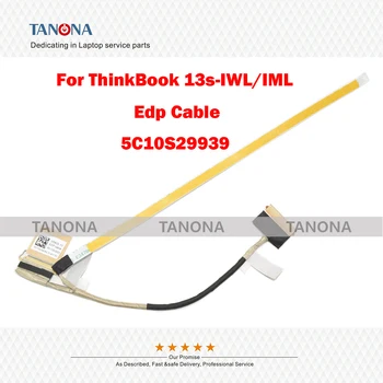 Оригинальный Новый 5C10S29939 1109-04426 Для Lenovo ThinkBook 13s-IWL 13s-IML LCD EDP Видеокабель EDP кабель 81K8